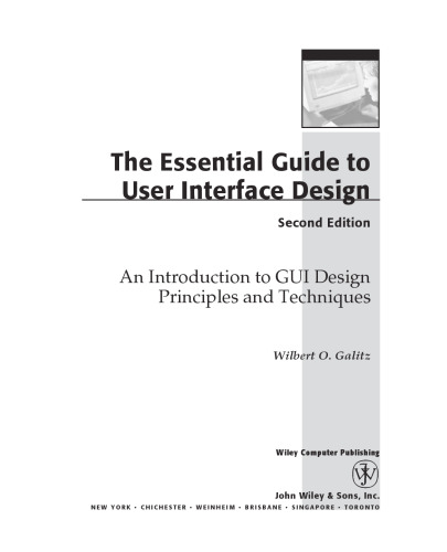 The essential guide to user interface design: an introduction to GUI design principles and techniques