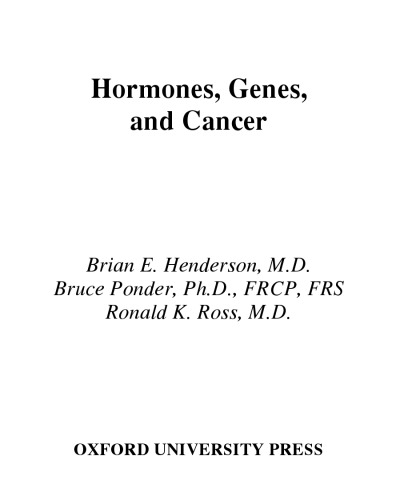 Hormones, Genes, and Cancer