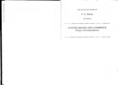 Contra Keynes and Cambridge: Essays, Correspondence (The Collected Works of F.A. Hayek)