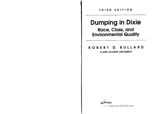 Dumping In Dixie: Race, Class, And Environmental Quality, Third Edition