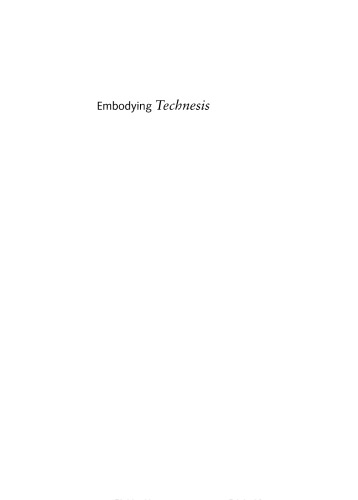 Embodying Technesis: Technology beyond Writing (Studies in Literature and Science)