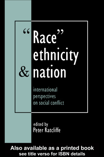 Race, Ethnicity And Nation: International Perspectives On Social Conflict