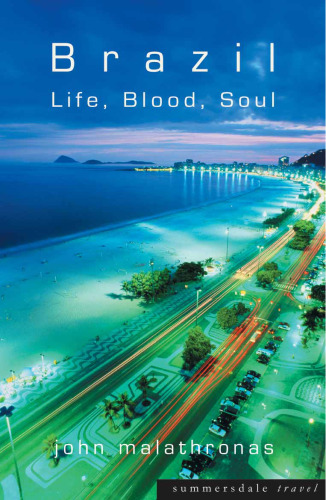 Brazil: Life, Blood and Soul