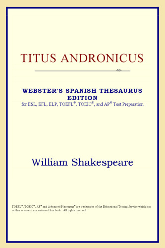 Titus Andronicus (Webster's Spanish Thesaurus Edition)