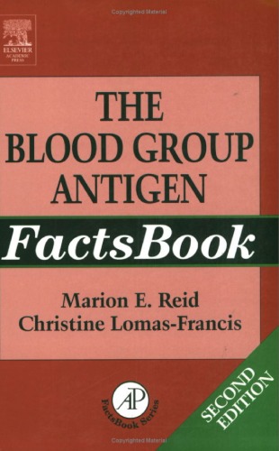 The Blood Group Antigen FactsBook, Second Edition (FactsBook)