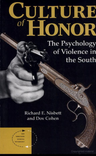 Culture of Honor: The Psychology of Violence in the South