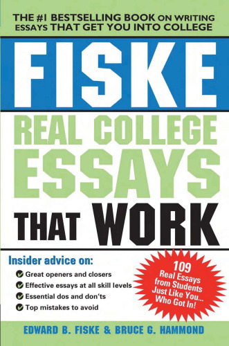 Fiske Real College Essays That Work, Second Edition