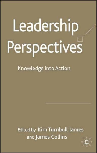 Leadership Perspectives: Knowledge into Action