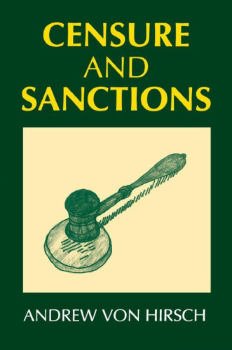 Censure and Sanctions (Oxford Monographs on Criminal Law and Justice)