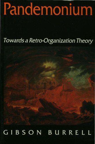 Pandemonium: Towards a Retro-Organization Theory