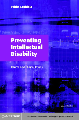 Preventing Intellectual Disability: Ethical and Clinical Issues