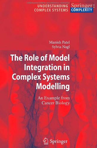 The Role of Model Integration in Complex Systems Modelling: An Example from Cancer Biology