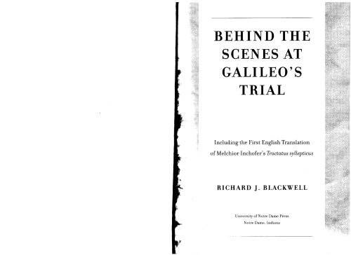 Behind the Scenes at Galileo's Trial: Including the First English Translation of Melchior Inchofer's Tractatus syllepticus