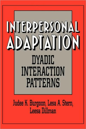 Interpersonal Adaptation: Dyadic Interaction Patterns