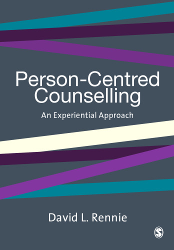 Person-Centred Counselling: An Experiential Approach