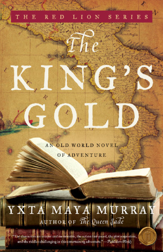 The King's Gold: An Old World Novel of Adventure (The Red Lion)