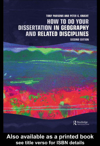 How To Do Your Dissertation in Geography and Related Disciplines: Second Edition