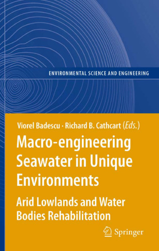 Macro-engineering Seawater in Unique Environments: Arid Lowlands and Water Bodies Rehabilitation