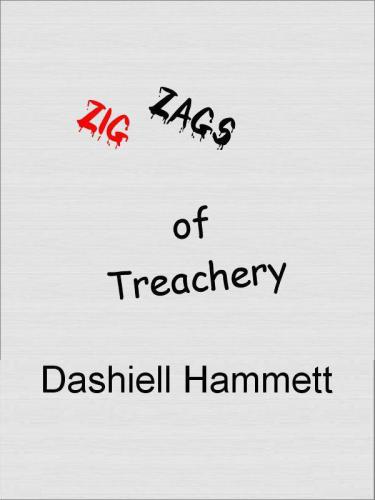 Zigzags of Treachery