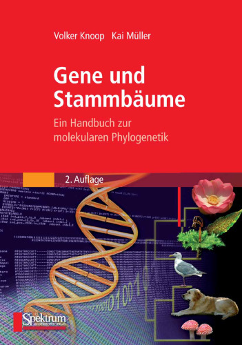 Gene und Stammbäume: Ein Handbuch zur molekularen Phylogenetik