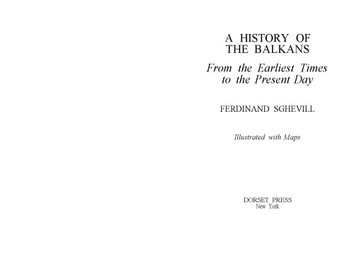 History of the Balkans: From the Earliest Times to the Present Day