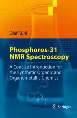 Phosphorus-31 NMR Spectroscopy: A Concise Introduction for the Synthetic Organic and Organometallic Chemist