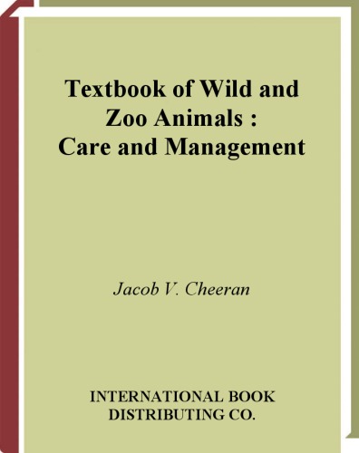 Textbook of Wild and Zoo Animals: Care and Management, Second Edition (As Per VCI Syllabus)