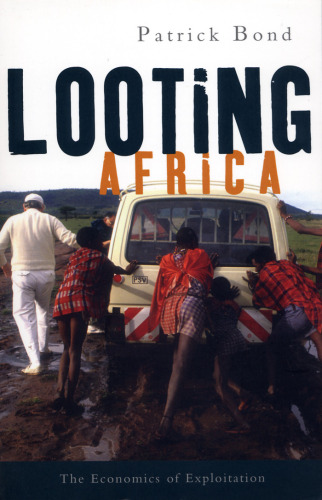 Looting Africa: The Economics of Exploitation