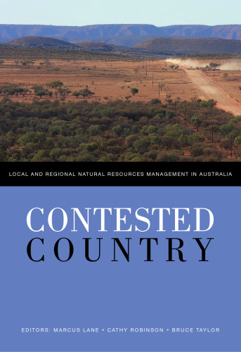 Contested Country: Local and Regional Natural Resources Management in Australia