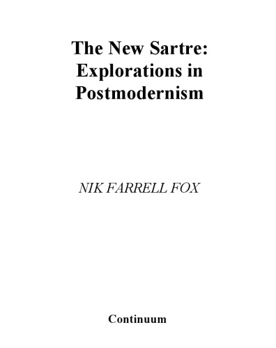 The New Sartre: Explorations in Postmodernism