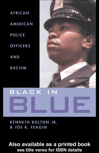 Black in Blue: African-American Police Officers and Racism