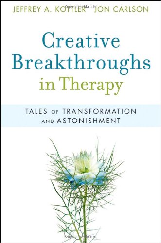 Creative Breakthroughs in Therapy: Tales of Transformation and Astonishment