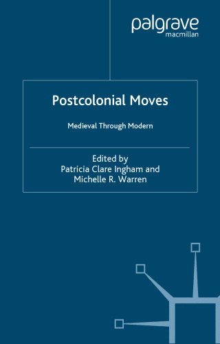 Postcolonial Moves: Medieval through Modern