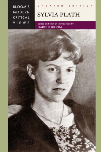 Sylvia Plath (Bloom's Modern Critical Views)