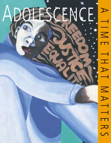 Adolescence: A Time That Matters (F) (S)