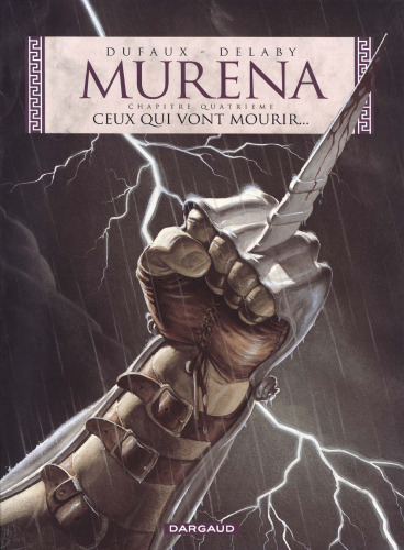 Murena, tome 4 : Ceux qui vont mourir...