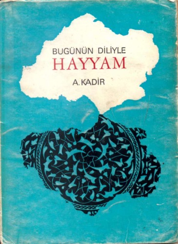 Bugünün Diliyle Hayyam