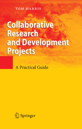 Collaborative Research and Development Projects: A Practical Guide