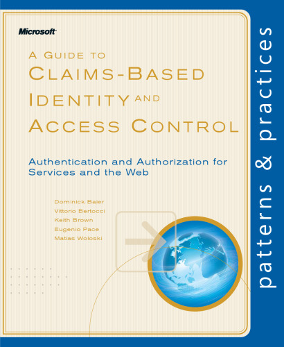 A Guide to Claims-Based Identity and Access Control (Patterns & Practices)