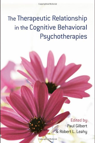 The Therapeutic Relationship in the Cognitive Behavioral Psychotherapies