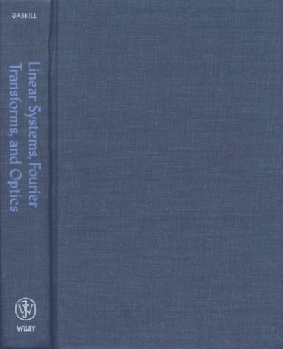 Linear Systems, Fourier Transforms, and Optics