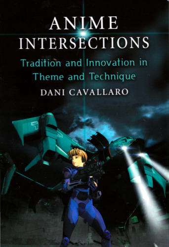 Anime Intersections: Tradition and Innovation in Theme and Technique