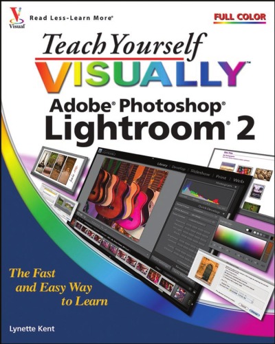 Teach Yourself VISUALLY Adobe Photoshop Lightroom 2