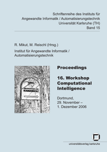 Proceedings 16. Workshop Computational Intelligence   German