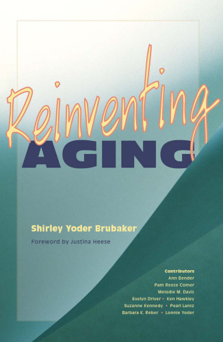 Reinventing Aging