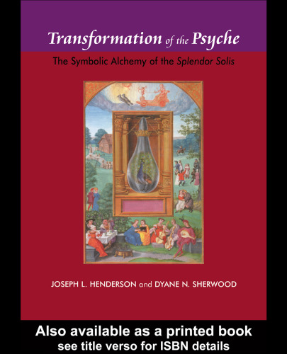 Transformation of the Psyche: The Symbolic Alchemy of the Spendour Solis