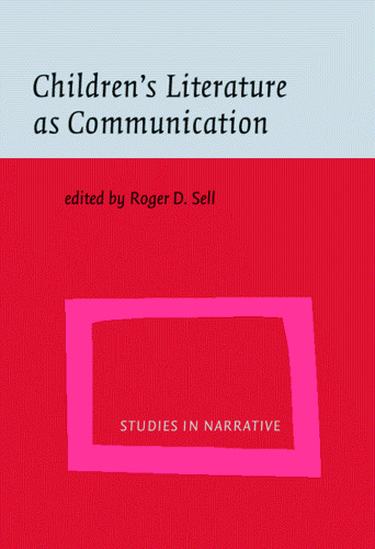 Children's Literature As Communication: The Chilpa Project (Studies in Narrative, 2)