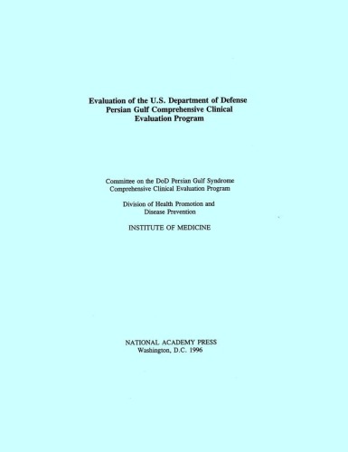 Evaluation of the U.S. Department of Defense Persian Gulf Comprehensive Clinical Evaluation Program