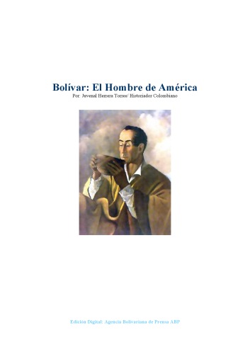 Bolivar, el hombre de America: Presencia y camino (Spanish Edition)