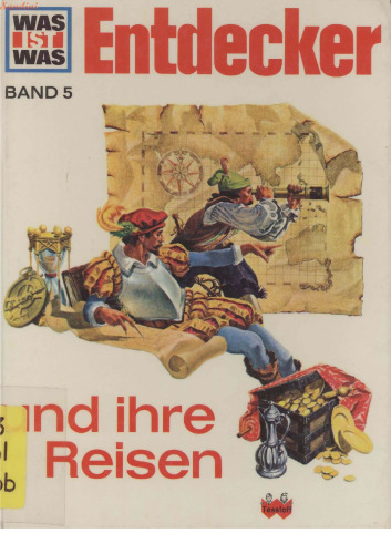 WAS IST WAS, Band 5:  Entdecker und ihre Reisen